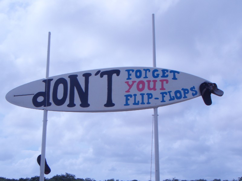 Don't forget your Flip Flops!